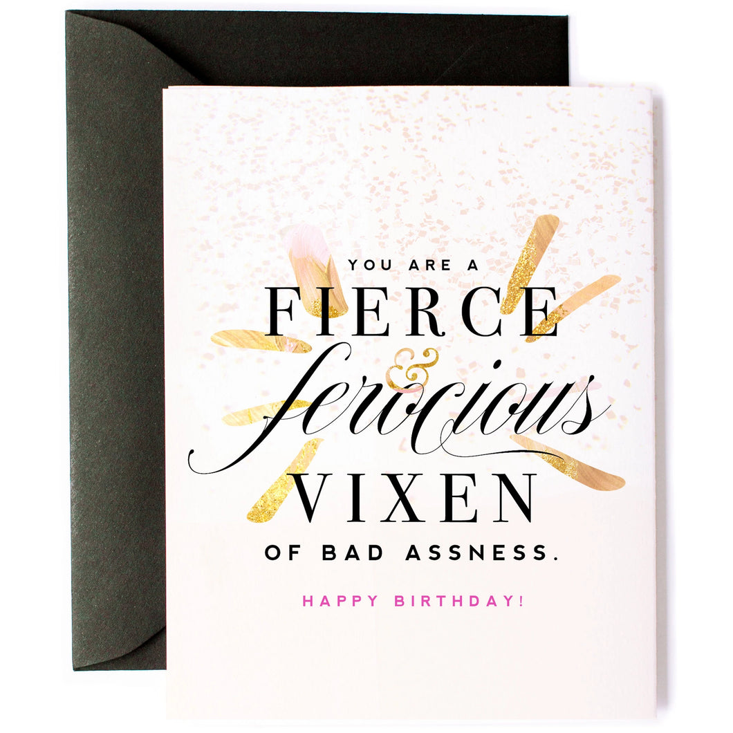 You are a Fierce & Ferocious Vixen - Funny & Stylish Birthday Card