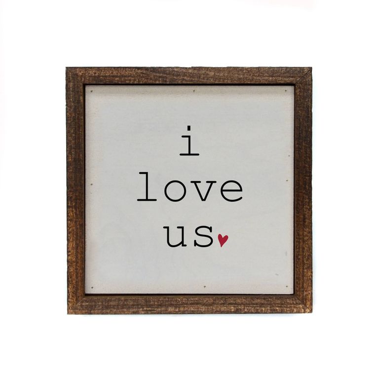 I Love Us With Heart - Wood Sign