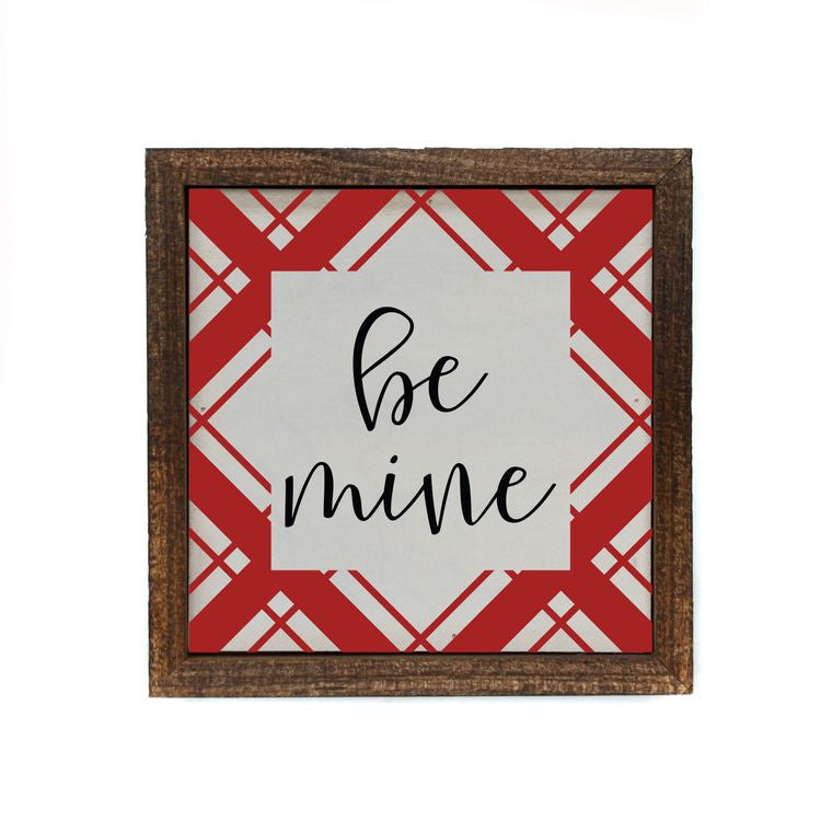 Be Mine With Red Pattern Wood Sign
